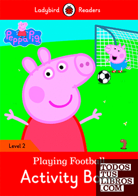 PEPPA PIG: PLAYING FOOTBALL ACTIVITY BOOK (LB)