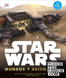 Star Wars. Mundos y Escenarios