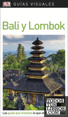 Bali y Lombok (Guías Visuales)