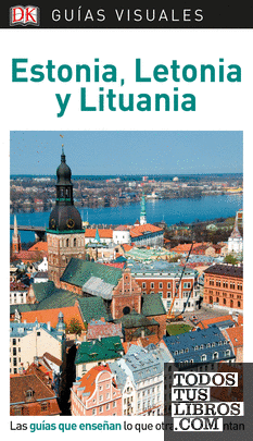 Estonia, Letonia y Lituania (Guías Visuales)