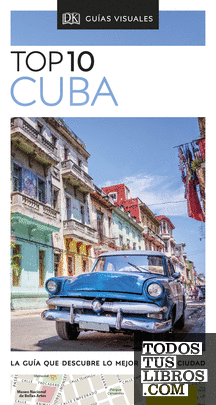 Cuba (Guías Visuales TOP 10)