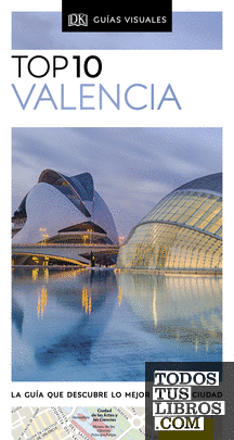 Valencia (Guías Visuales TOP 10)