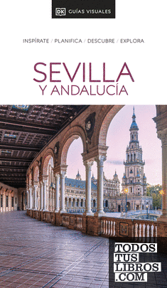 Sevilla y Andalucía (Guías Visuales)