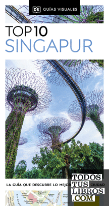 Singapur (Guías Visuales TOP 10)