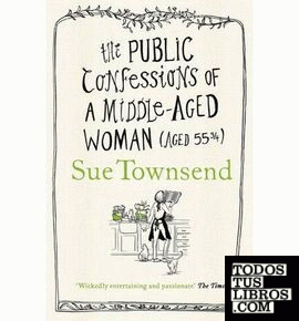 Public Confessions of a Middle-Aged Woman : (aged 55 2/3)