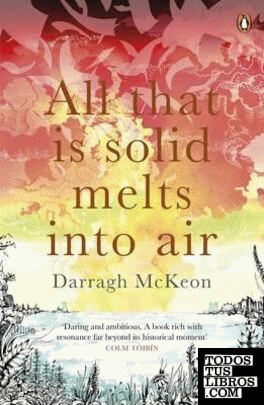 All that is Solid Melts into Air