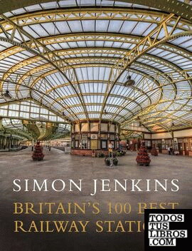 Britain's 100 Best Railway Stations