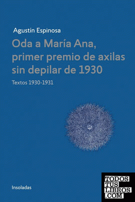 Oda a Maria Ana, primer premio de axilas sin depilar de 1930