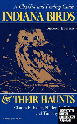Indiana Birds and Their Haunts, Second Edition, Second Edition
