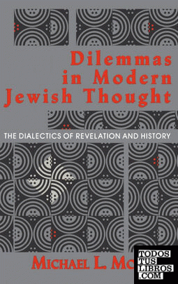 Dilemmas in Modern Jewish Thought