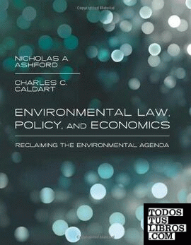 Environmental Law, Policy, and Economics: Reclaiming the Environmental Agenda