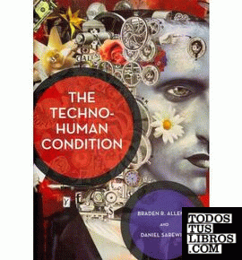 Techno-Human Condition, The.
