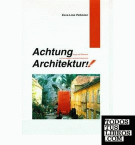 ACHTUNG ARCHITEKTUR. IMAGE AND PHANTASM IN CONTEMPORARY AUST