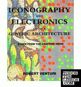 ICONOGRAPHY AND ELECTRONICS UPON A GENERIC ARCHITECTURE