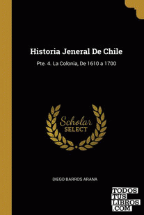 Historia Jeneral De Chile
