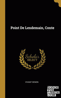 Point De Lendemain, Conte