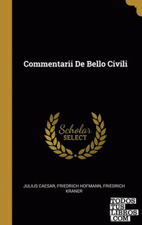 Commentarii De Bello Civili