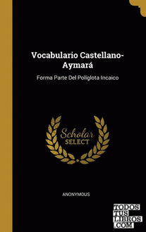 Vocabulario Castellano-Aymará Vocabulario Castellano-Aymará