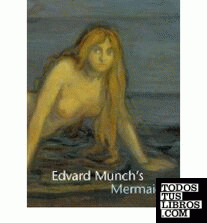Edvard Munch'S Mermaid
