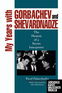 My Years with Gorbachev and Shevardnadze