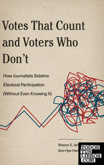 Votes That Count and Voters Who Don't