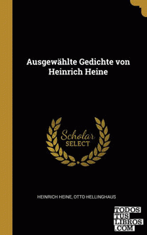 Ausgewählte Gedichte von Heinrich Heine