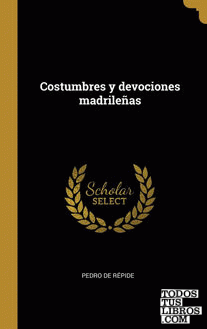 Costumbres y devociones madrileñas