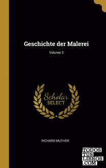 Geschichte der Malerei; Volume 3