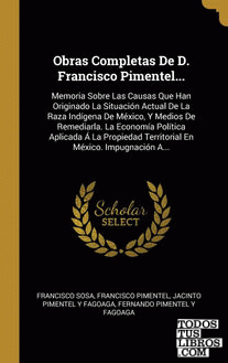 Obras Completas De D. Francisco Pimentel...