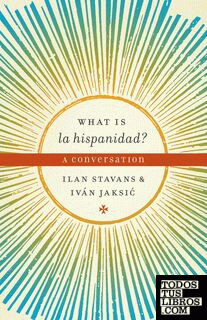 What Is La Hispanidad? A Conversation