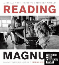 Reading Magnum . A visual archive of the modern world