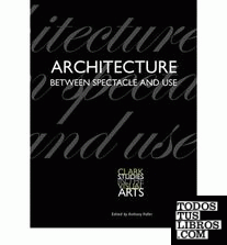 ARCHITECTURE BETWEEN SPECTACLE & USE