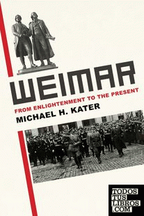 Weimar : From Enlightenment to the Present