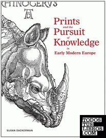 Prints and the Pursuit of Knowledge in Early Modern Europe