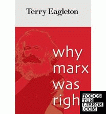 WHY MARX WAS RIGHT