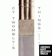 CY TWOMBLY´S THINGS