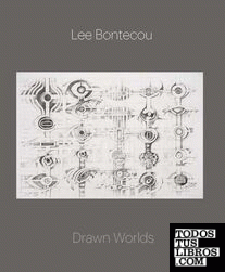 Lee Bontecou - Drawn worlds