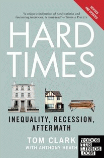 Hard Times : The Divisive Toll of the Economic Slump