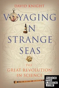 Voyaging in Strange Seas: The Great Revolution in Science