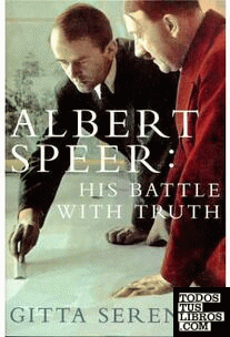 SPEER: ALBERT SPEER:  HIS BATTLE WITH TRUTH