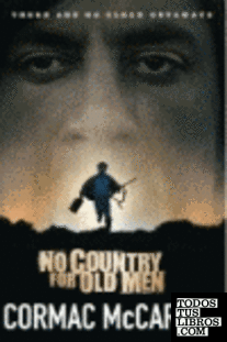 NO COUNTRY FOR OLD MEN