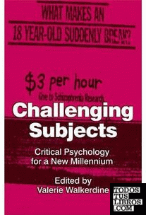 Challenging Subjects.Critical Psychology For a New Millennium