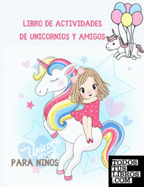 Unicornio Libro de Actividades para Niños de 4 a 8 Años: ¡Libro de  Actividades de Unicornio de 122 Páginas, Colorear, Punto a punto,  Laberintos y más! (Paperback)