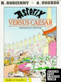 ASTERIX VERSUS CAESAR ( THE BOOK OF THE FILM )