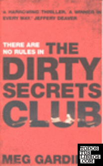 DIRTY SECRETS CLUB, THE