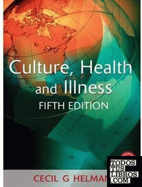 CULTURE, HEALTH AND ILLNESS