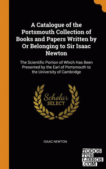 A Catalogue of the Portsmouth Collection of Books and Papers Written by Or Belon