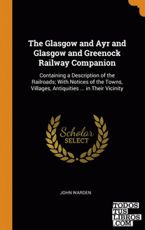 The Glasgow and Ayr and Glasgow and Greenock Railway Companion