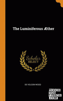 The Luminiferous ther