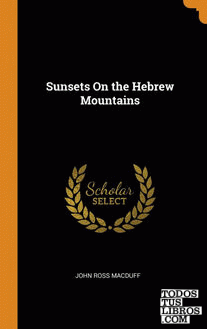 Sunsets On the Hebrew Mountains